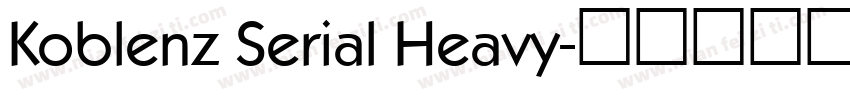 Koblenz Serial Heavy字体转换